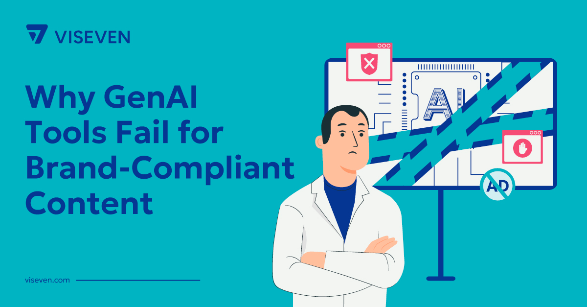 Why GenAI Tools Fail for Brand-Compliant Content